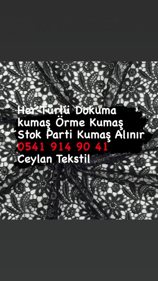  Güpür kumaş alanlar 